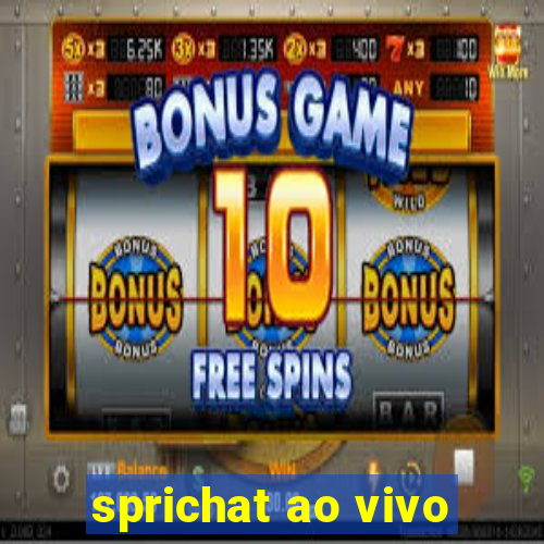 sprichat ao vivo